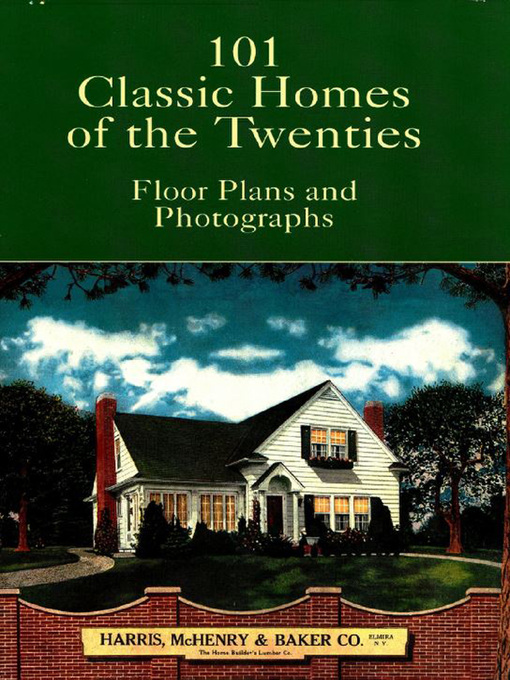 Title details for 101 Classic Homes of the Twenties by Harris, McHenry & Baker Co. - Available